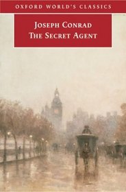 The Secret Agent: A Simple Tale (Oxford World's Classics)