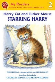 Starring Harry (Harry Cat and Tucker Mouse) (My Readers, Level 2)
