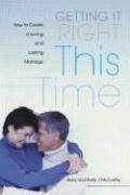 Getting It Right This Time: Examining What Went Wrong In A Previous Marriage And Learning From It