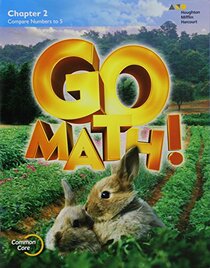 Go Math!: Student Edition Chapter 2 Grade K 2015
