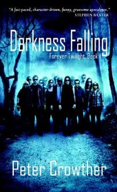 Darkness Falling (Forever Twilight, Bk 1)