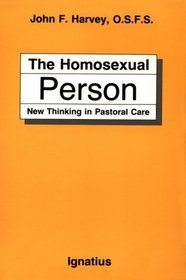 The Homosexual Person: New Thinking in Pastoral Care