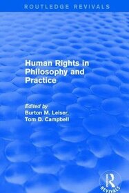 Revival: Human Rights in Philosophy and Practice (2001) (Routledge Revivals)