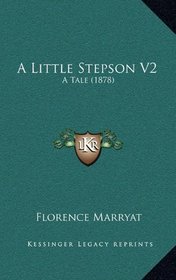 A Little Stepson V2: A Tale (1878)