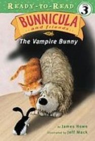 Bunnicula and Friends the Vampire Bunny (Ready-to-Read. Level 3)