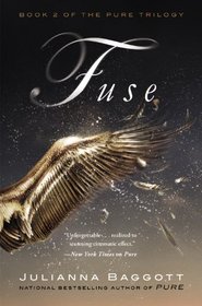 Fuse (Pure, Bk 2)