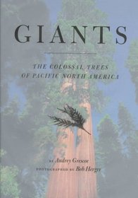 Giants: The Colossal Trees of Pacific North America