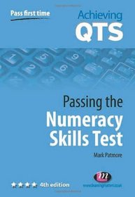 Passing the Numeracy Skills Test (Achieving QTS)