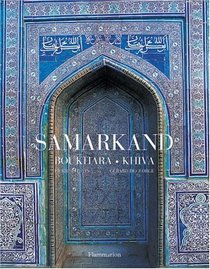 Samarkand, Bukhara, Kiva
