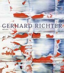 Gerhard Richter. Malerei.