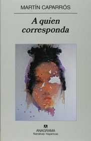 A quien corresponda (Spanish Edition)