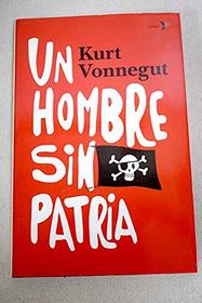 Un Hombre Sin Patria / A Man Without A Country (Spanish Edition)