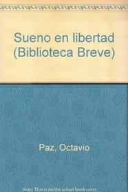 Sueno en libertad (Biblioteca Breve) (Spanish Edition)