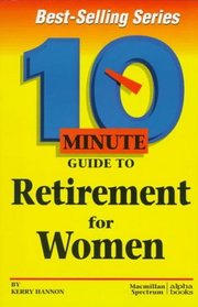 10 Minute Guide to Retirement for Women (10 Minute Guides)