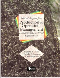 Selected Chapters From Production and Operations Management, Manufacturing and Services, Eighth Edition, with Cd Rom, for University of Denver