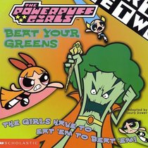 Powerpuff Girls 8x8 #06 : Beat Your Greens (PowerPuff Girls)