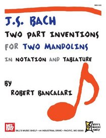 J.S. Bach: Two Part Inventions for Two Mandolins In Notation and Tablature