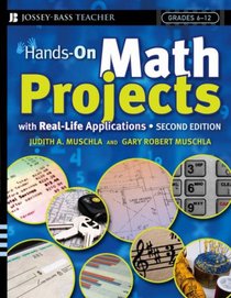 Hands-On Math Projects With Real-Life Applications (J-B Ed: Hands On)