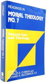 Natural Law and Theology (Readings in Moral Theology)