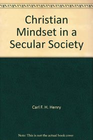 The Christian Mindset in a Secular Society