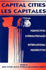 Capital Cities: Perspectives International/Les Capitales : Internationales Perspectives