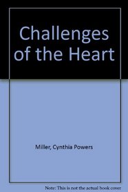 Challenges of the Heart