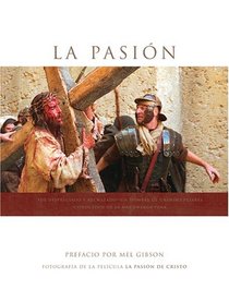 LA Pasion: Fotografia de la Pelula La Pasion de Cristo