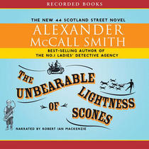 The Unbearable Lightness of Scones (44 Scotland Street, Bk 5) (Audio CD) (Unabridged)