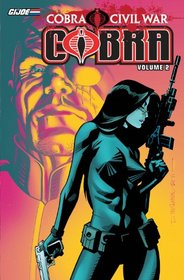 G.I. Joe: Cobra: Cobra Civil War Volume 2 (G. I. Joe (Graphic Novels))