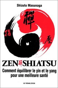 Zen Shiatsu : Comment quilibrer le yin et le yang pour une meilleure sant