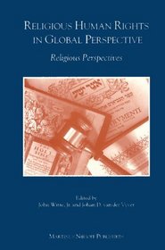 Religious Human Rights in Global Perspective: Religious Perspectives