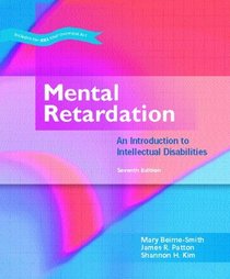 Mental Retardation: An Introduction to Intellectual Disability (7th Edition)