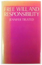 Free Will and Responsibility (OPUS)