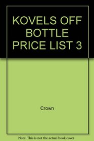 The Kovels' Official Bottle Price List