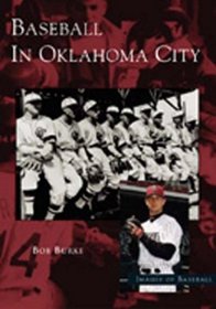 Baseball in Oklahoma City   (OK)  (Images of Baseball)