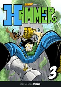 Hammer, Volume 3: The Jungle Kingdom (Saturday AM TANKS / Hammer, Bk 3)