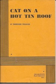 Cat on a Hot Tin Roof.