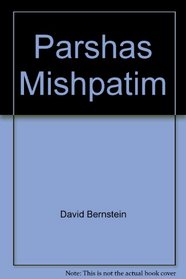 Parshas Mishpatim (Chumash Studyaid Series = Sefer Rhazarah. Shemot)