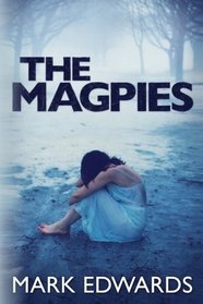 The Magpies: A Psychological Thriller