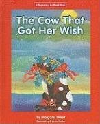 The Cow That Got Her Wish (Beginning-to-Read)
