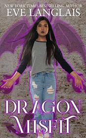 Dragon Misfit (Misfits, Bk 4)