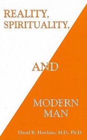 Reality, Spirituality, and Modern Man