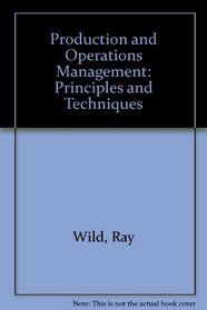 Production and Operations Management: Principles and Techniques