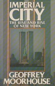 Imperial City: Rise and Rise of New York