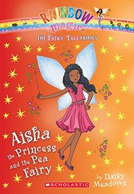 Aisha the Princess and the Pea Fairy (The Fairy Tale Fairies #6)