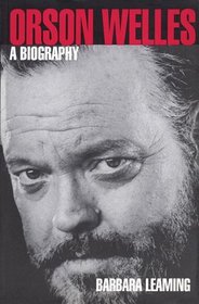 Orson Welles - A Biography