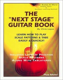 The Next Stage Guitar Book - Learn How to Play Scale Patterns  Tabs Easily  Quickly