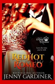 Red-Hot Romeo (The Royal Romeos) (Volume 1)