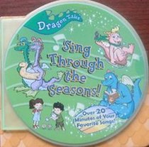 dragon tales sing through the seasons