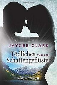 Tdliches Schattengeflster (German Edition)